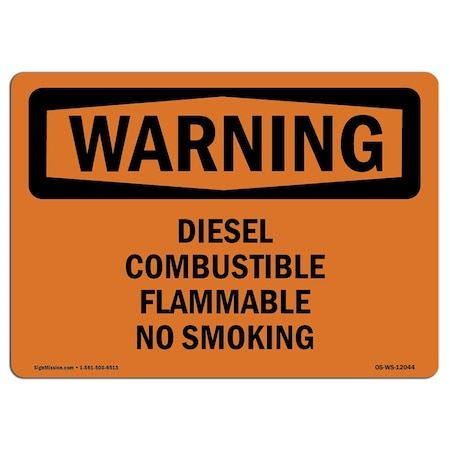 OSHA WARNING Sign, Diesel Combustible Flammable No Smoking, 18in X 12in Decal